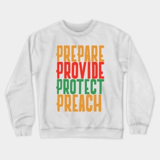 Prepare. Provide. Protect. Preach. Crewneck Sweatshirt